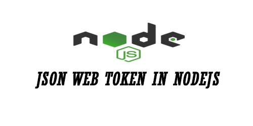 JWT(Json Web Token) in Node.js